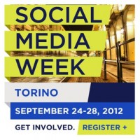 Arriva a Torino la Social Media Week, dal 24 al 28 settembre. Io ci sarò, e tu?
