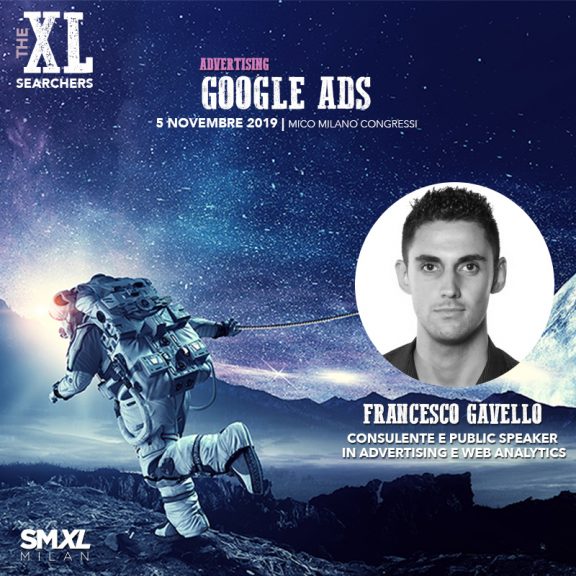 SMXL Workshop - Francesco Gavello - Google Ads